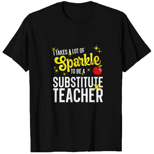 To Be A Substitute Teacher Substitute Teaching 2 T-Shirts