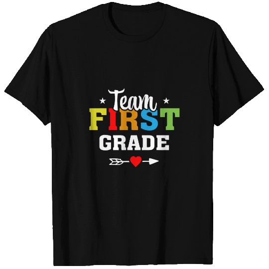 Team First Grade Teacher Student Funny Back To School T-Shirts