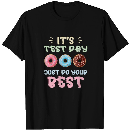 Donut Test Day Teacher Student Funny Testing Day Exam School 1 T-Shirts