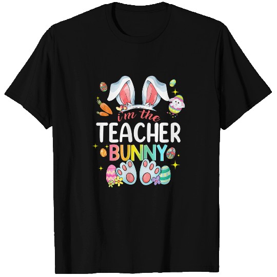 Happy Easter Day Women Im The Teacher Bunny 1 T-Shirts