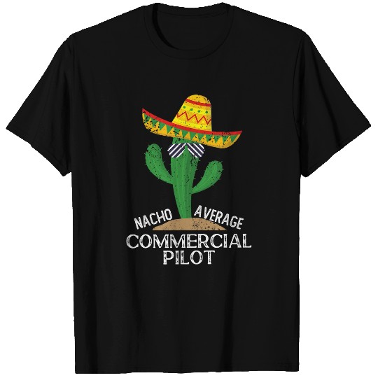 Nacho Average Commercial Pilot Cinco De Mayo Mexican T-Shirts