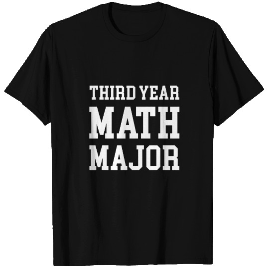 Third Year Math Major T-Shirts
