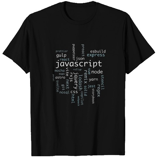 Javascript Frontend Engineer Software Developer T-Shirts