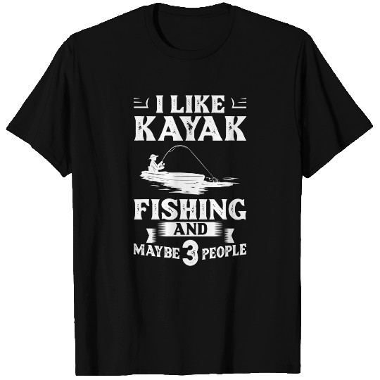 Kayak Fishing Canoe Angler Boat Paddle Kayaking Fisherman 15 T-Shirts