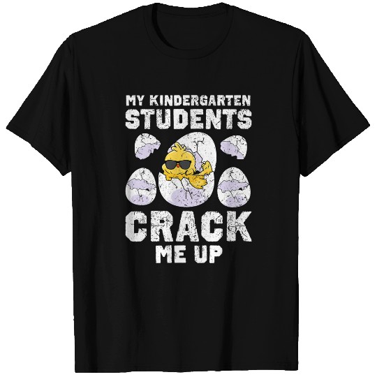 My Students Crack Me Up Funny Easter Kindergarten Teacher T-Shirts
