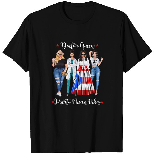 Womens Puerto Rican Doctor Queen medicals Surgeon Women Puerto Rico T-Shirts
