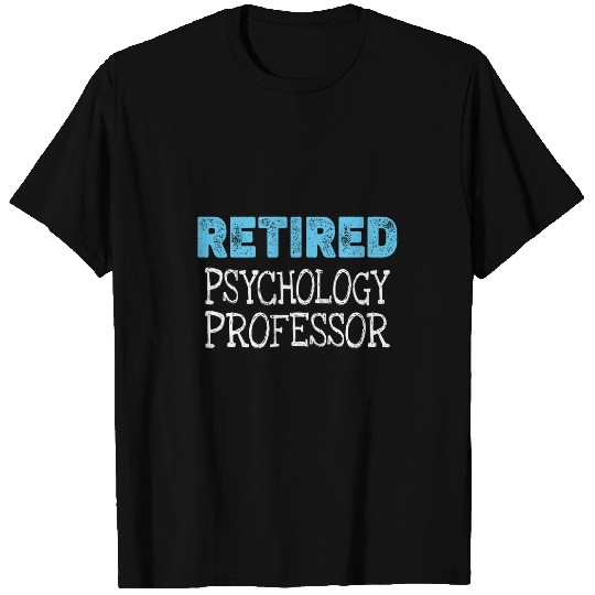 Retired Psychology Professor Gifts Funny Retirement T-Shirts