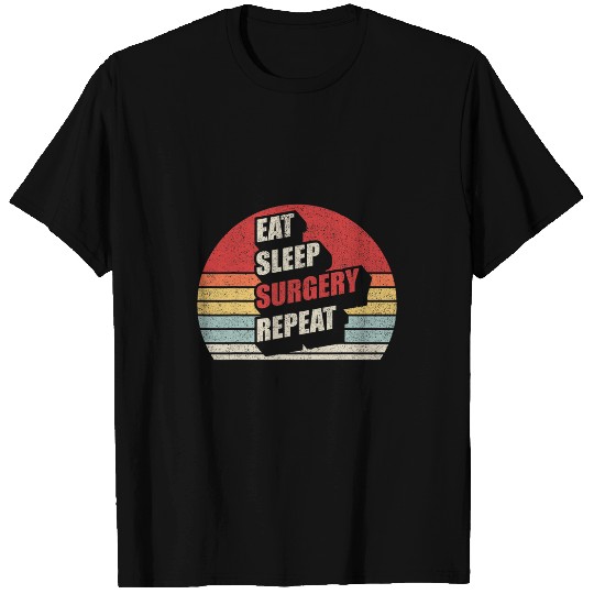 Retro vintages Eat Sleep Surgery Repeat Doctor Surgeon T-Shirts