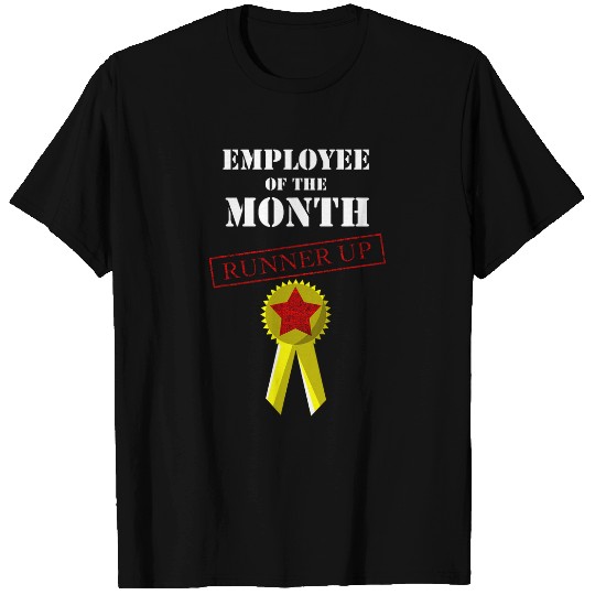 Cool Employee Of The Month Runner Up Funny Hard Worker Gift T-Shirts