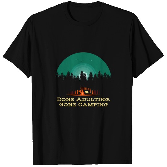 Done Adulting Gone Camping Funny Employee Humor Staff WFH 9 T-Shirts