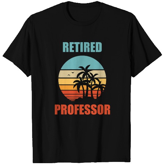 Retired Professor Retirement T-Shirts