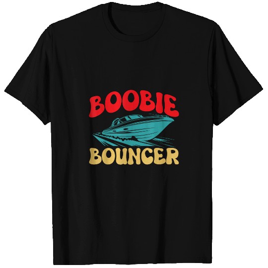 Sailing Boat Boobie Bouncer T-Shirts