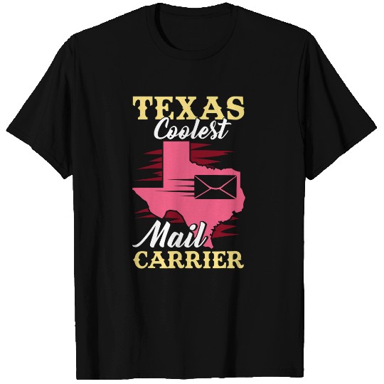 Texas coolest Mail carrier postal worker mail lady T-Shirts