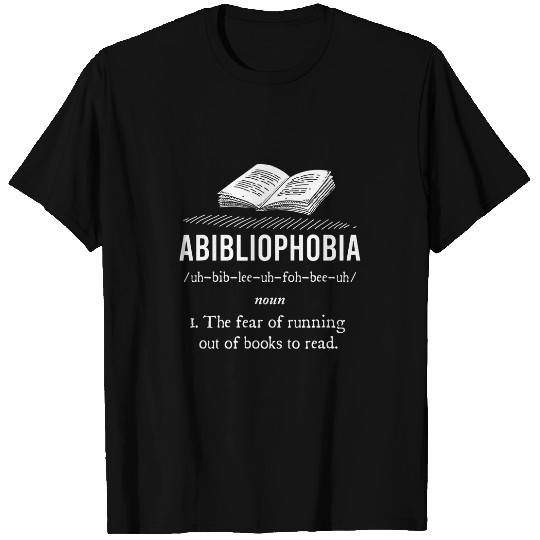 Abibliophobia Funny Book Definition Bookworm T-Shirts