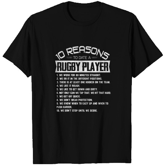 10 Reasons to Date a Rugby Player Coachs Rugby Fan T-Shirts