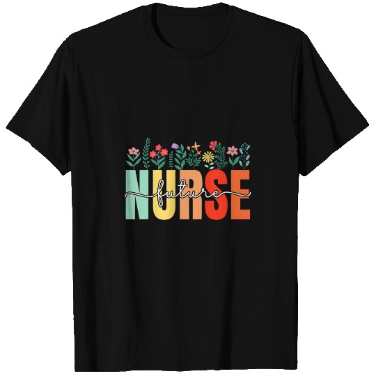 Future nurses Nursing School Funny Nursing Student T-Shirts