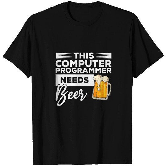 This Computer Programmer Needs Beer Programming Coding 1 T-Shirts