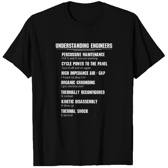 Funny Understanding Engineers Engineer Worker T-Shirts