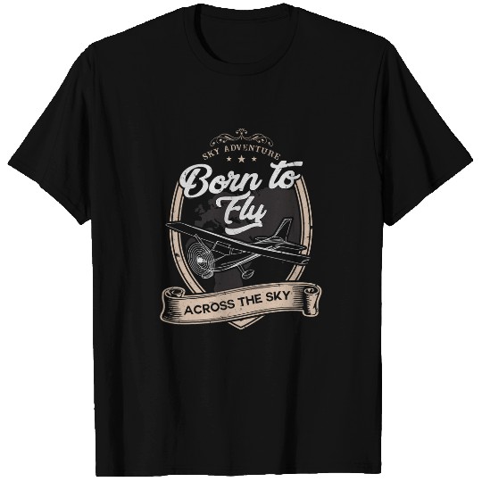 Born and Fly Airplane Pilot I Flieger I Airbus I Airline T-Shirts