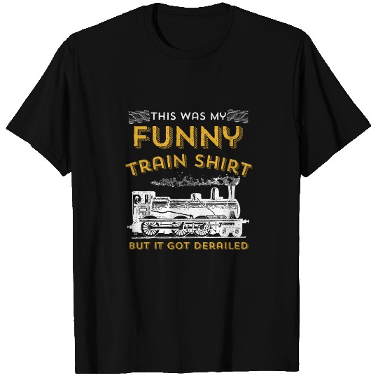 Funny Train Joke Derailed Railroad Worker Men Kids T-Shirts
