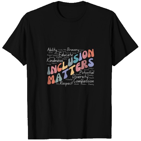 Inclusion Matters Special Education Awareness Mindfulness 2 T-Shirts