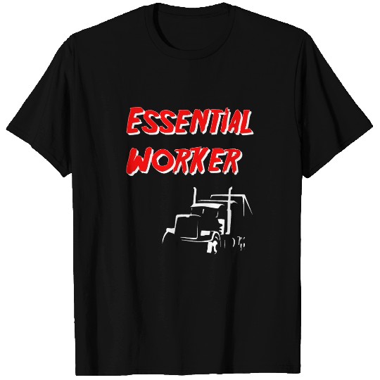Essential Worker Trucker Semi Driver 2 T-Shirts