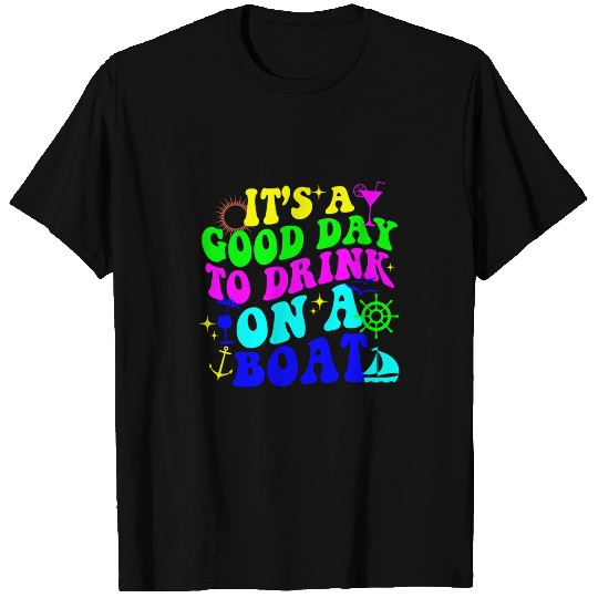 Its A Good Day To Drink On A Boat 18 T-Shirts