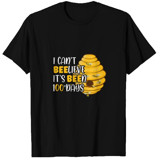 I Cant Beelieve Its Been 100 Days Bee Hive Teacher Student T-Shirts