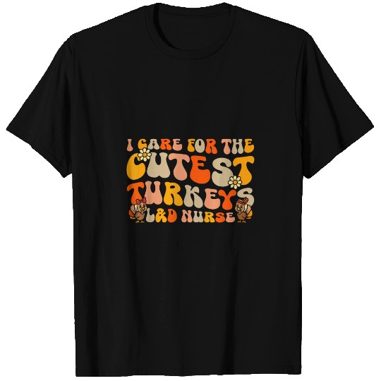 Labor And Delivery nurses Turkeys Thanksgiving Groovy nurses 1 T-Shirts