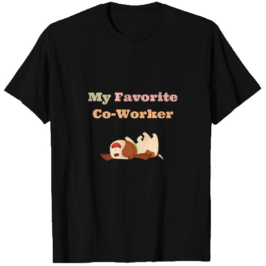 My Favorite CoWorker Dog lovers T-Shirts