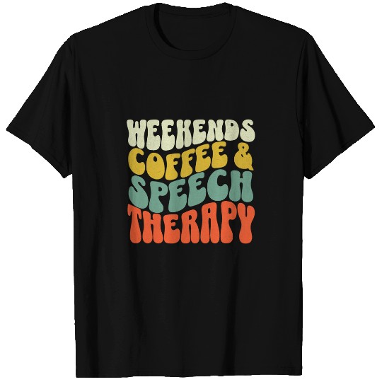 Retro Weekends Coffee and Speech Therapy SLPA SLP T-Shirts