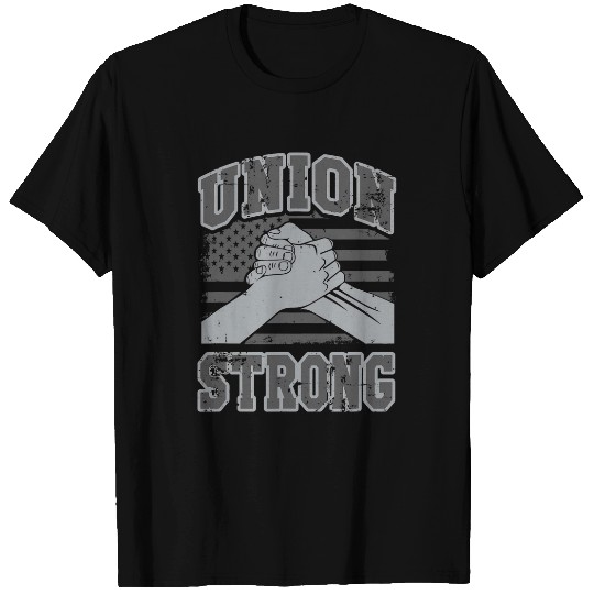 Union Strong Unified Worker Labor Negotiations T-Shirts