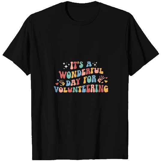 Wonderful Day For Volunteering Volunteer Voluntary Worker 1 T-Shirts