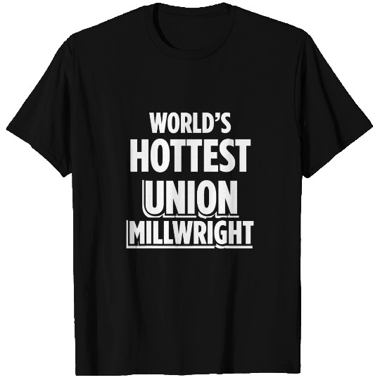 Union Millwright Industrial Mechanic Worker 44 T-Shirts