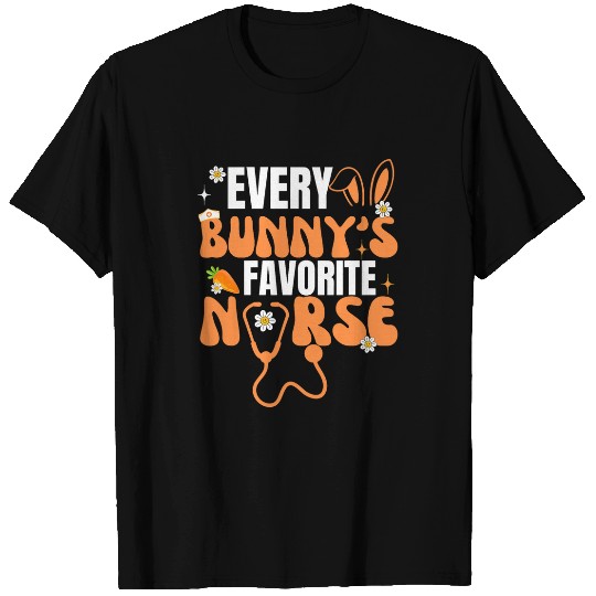 Every Bunnys Favorite nurses Easter Day nurses Appreciation T-Shirts