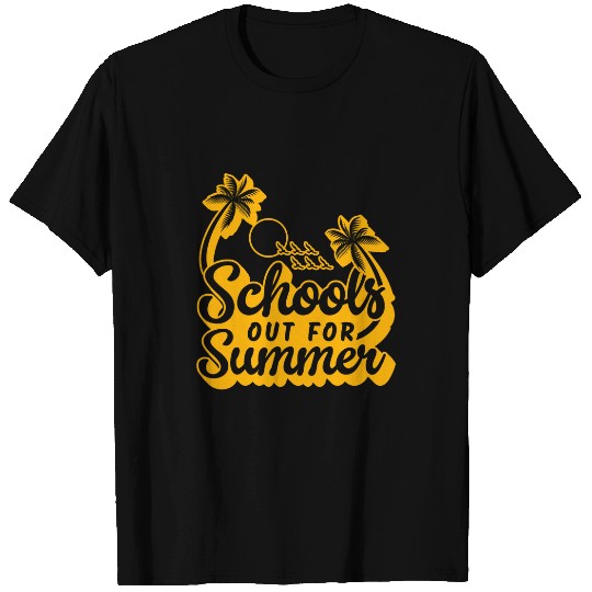 Last Day Of School Teacher Schools Out For Summer Student T-Shirts