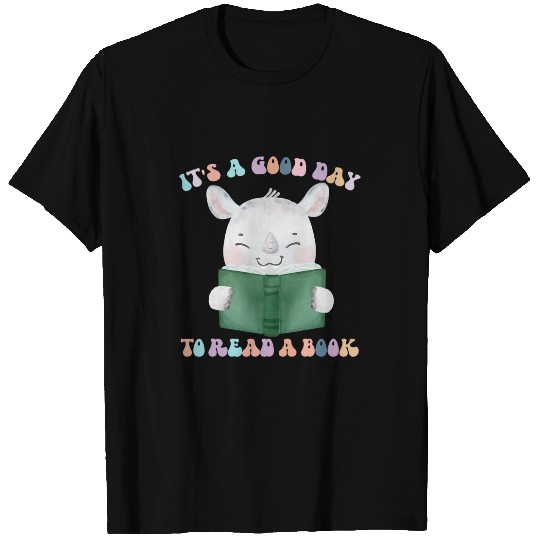 Its a good day to read a book Cool quote About literature 8 T-Shirts