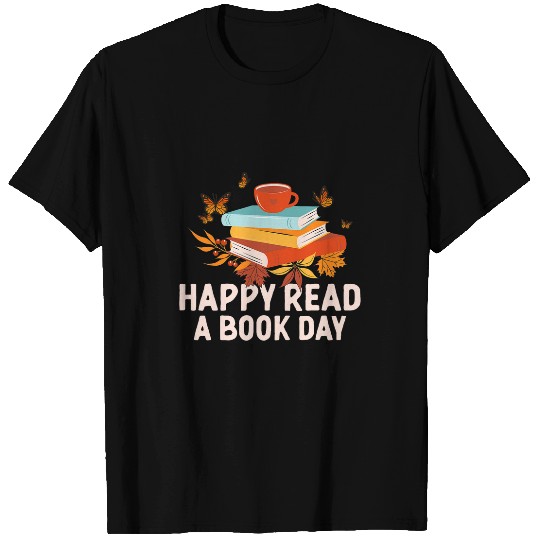 Happy Read A Book Day Introvert Book Club Reading Team T-Shirts