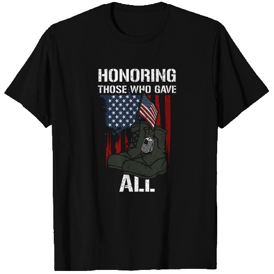 Sacrifice Honoring Those Who Gave All Memorial Day T-Shirts