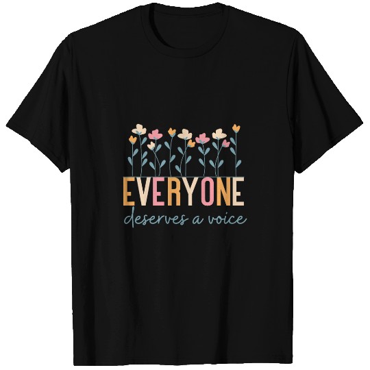 Everyone Deserves a Voice SLP Speech Therapy T-Shirts
