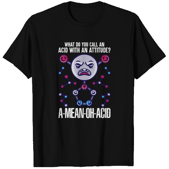 Chemistry Acid With Attitude Science Student Teacher Graphic T-Shirts
