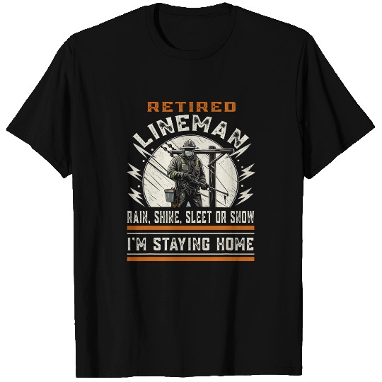 Retired Lineman Electrical Engineer Worker Funny Retirement T-Shirts