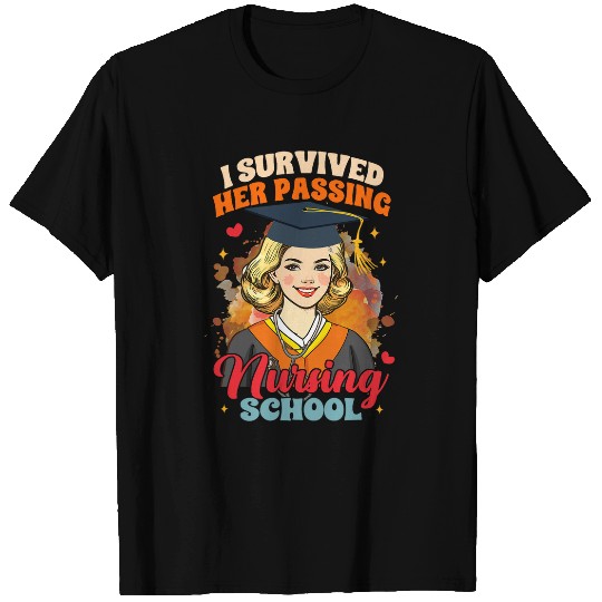 Boyfriend nurses Grad I Survived Her Passing Nursing School T-Shirts
