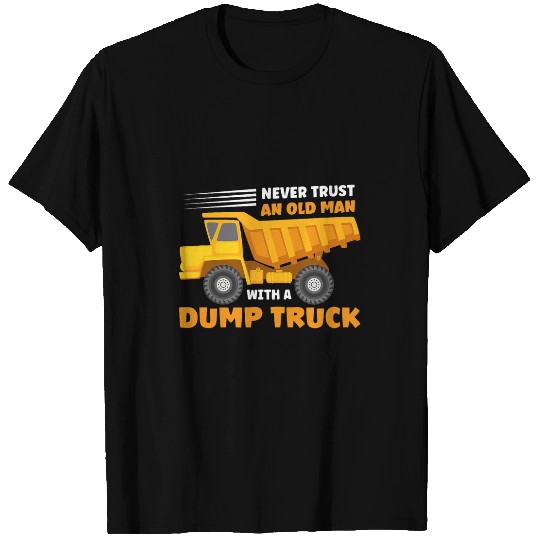 Old Man Dump Truck Driver Funny Garbage Trucker 1 T-Shirts