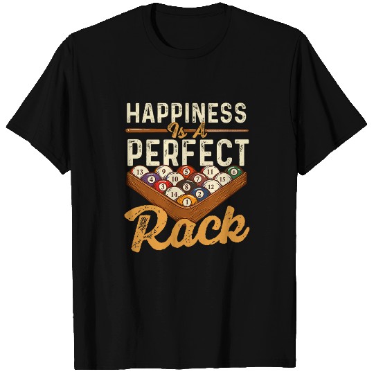 Happiness Is A Perfect Rack Billiard 8 Ball Pool Player 1 T-Shirts