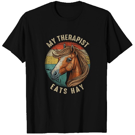 My Therapist Eats Hay Funny Equestrian Horse Lover Gifts 1 T-Shirts