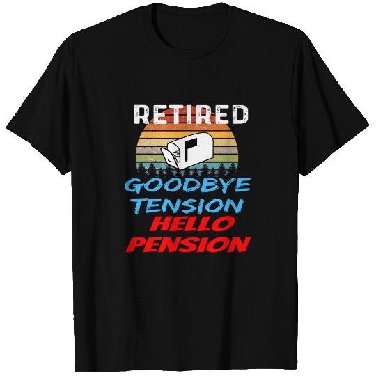 Retired Goodbye Tension Hello Pension Postal Worker Postman T-Shirts