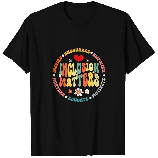 Groovy Inclusion Matters Special Education Teacher T-Shirts