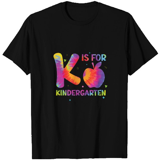 K Is For Kindergarten Teacher Student Back to School Tie Dye T-Shirts