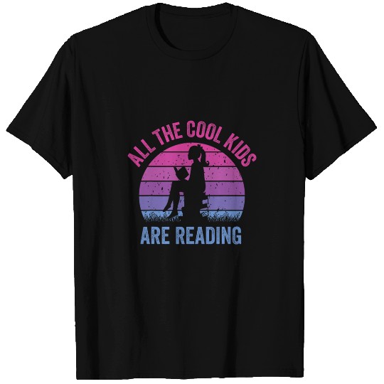 All The Cool Kids Are Reading Teacher 3 T-Shirts